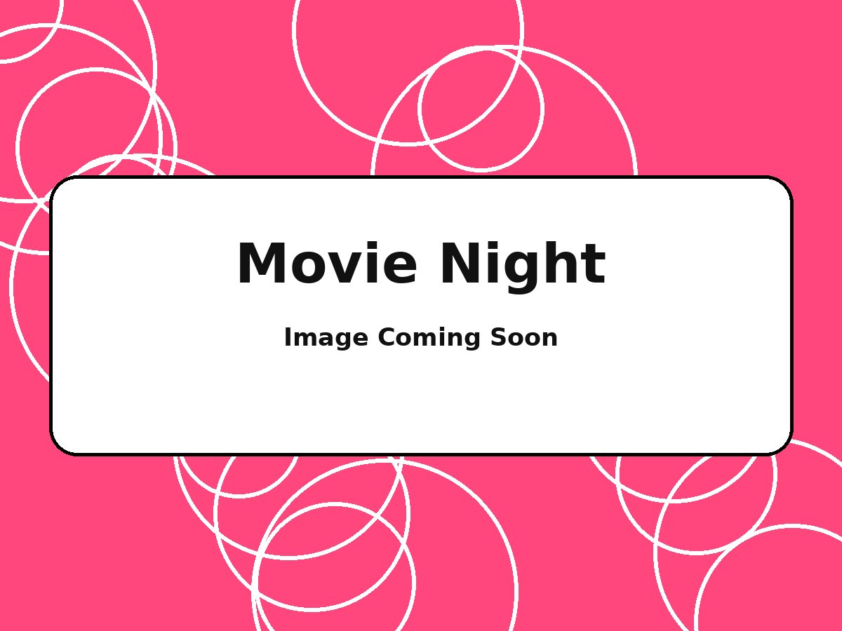 Movie night rental